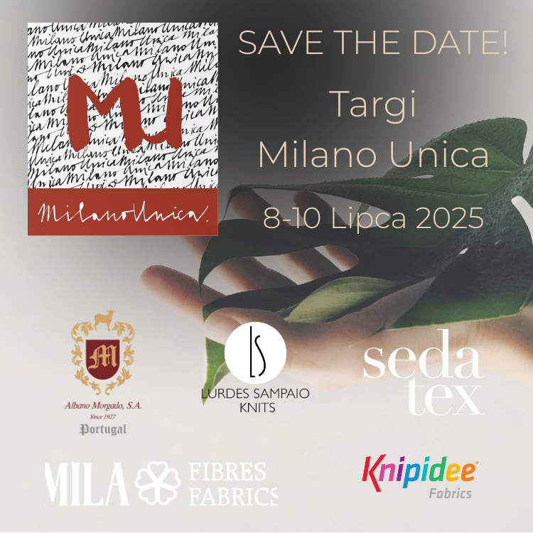 Targi Milano Unica zbliżają się wielkimi krokami!